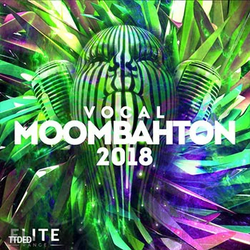 [Moombahton电音人声素材Spire预置]Mainroom Warehouse Vocal Moombahton 2018 [多格式]（962Mb）