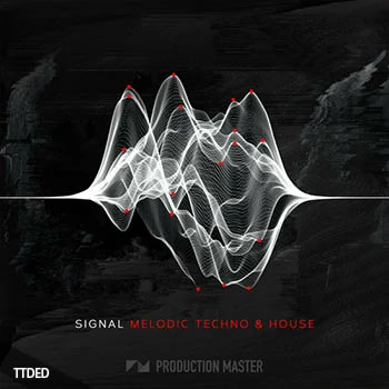 [Techno-Tech-House采样]Production Master Signal (Melodic Techno And House) [WAV]（460Mb）