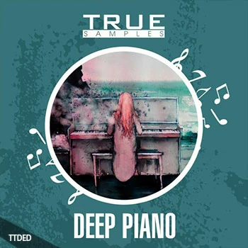 [影视钢琴弦乐氛围素材]True Samples Deep Piano [WAV, MiDi]（172Mb）