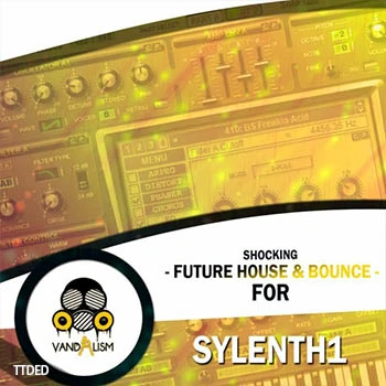 [MiDi素材House+Sylenth1预置]Vandalism Shocking Future House And Bounce For Sylenth1（19Mb）