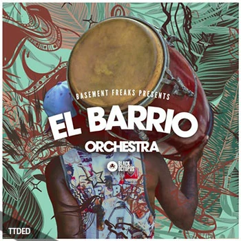 [民族打击乐采样]Black Octopus Sound El Barrio Orchestra By Basement Freaks [WAV]（943Mb）