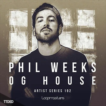 [House浩室素材]Loopmasters Phil Weeks OG House [多格式]（530Mb）