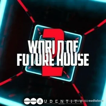 Audentity Records World Of Future House 2 [WAV, MiDi, Synth Presets]