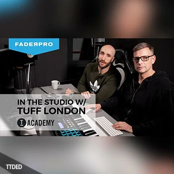 [教程]FaderPro In The Studio with Tuff London（1.51Gb）