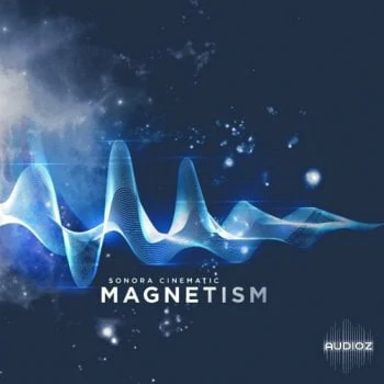 Sonora Cinematic Magnetism Bundle for Kontakt 6-FANTASTiC
