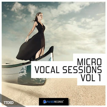 [流行RnB人声素材]Pulsed Records Micro Vocal Sessions Vol.1 [WAV, MiDi]（265Mb）
