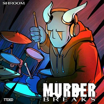[Breakbeat嘻哈说唱鼓节奏打击采样]Shroom Murder Breaks [WAV]（13Mb）