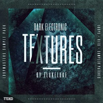 [影视黑暗电子采样]Loopmasters Flukeluke Dark Electronic Textures [WAV, REX]（701Mb）