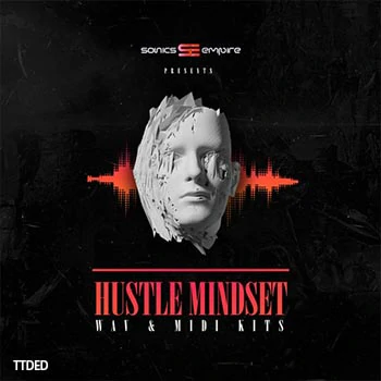 [Trap陷阱素材]Sonics Empire Hustle Mindset [WAV, MiDi]（298Mb）