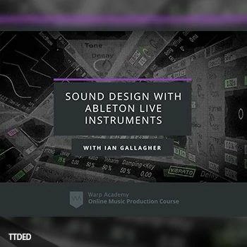[教程]Warp Academy Sound Design With Ableton Live Instruments（3.26Gb）