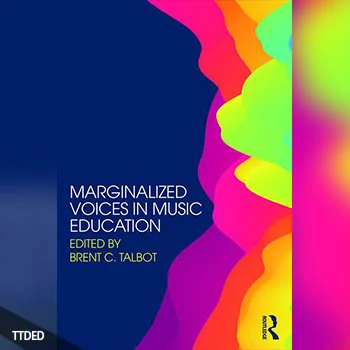 [阅读]Marginalized Voices in Music Education（2Mb）