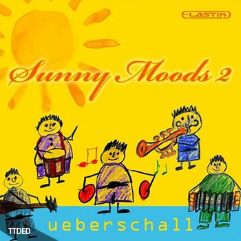 [Elastik音色趣味]Ueberschall Sunny Moods 2（1.28Gb）