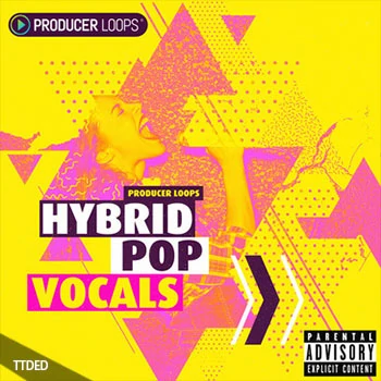 [Pop流行人声素材]Producer Loops Hybrid Pop Vocals Vol.1 [WAV, MiDi, REX]（2.29Gb）
