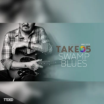 [教程]Truefire Mike Zito Take 5 Swamp Blues（548Mb）