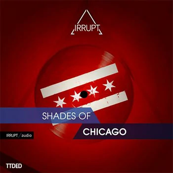 [高科技浩室采样]Irrupt Audio Shades Of Chicago [WAV]（401Mb）