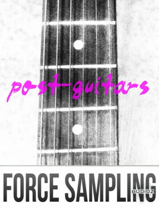 Force Sampling Post-Guitars KONTAKT