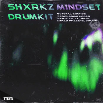 [Trap陷阱鼓组素材FL混音预置]Shxrkz Mindset Drumkit [WAV, MiDi]（75Mb）