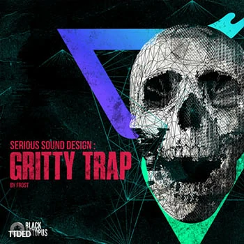 [Trap-Dubstep采样+血清预置]Black Octopus Sound Gritty Hybrid Trap（175Mb）