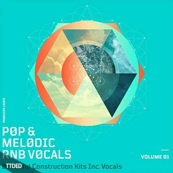 [流行RnB人声素材]Producer Loops Pop And Melodic RnB Vocals Volume 1 [WAV, MiDi]（729Mb）