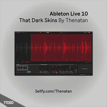 [皮肤]Thenatan Ableton Live10 That Dark Skins（5Mb）