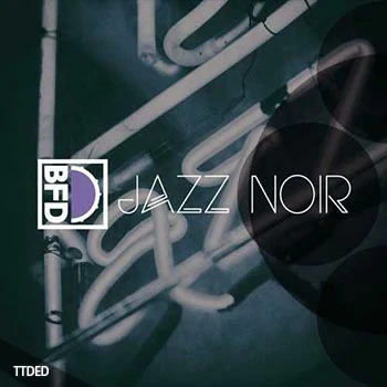 [BFD扩展]FXpansion BFD Jazz Noir Expansion Packs [WiN]（18.21Gb）