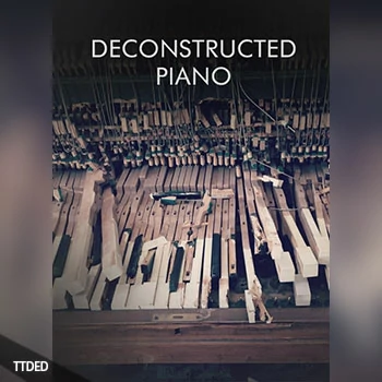 [解构钢琴音源]Cinematique Instruments Deconstructed Piano [KONTAKT]（411Mb）