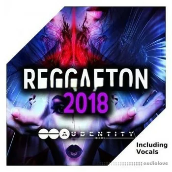 Audentity Records Reggaeton 2018 [WAV, MiDi]