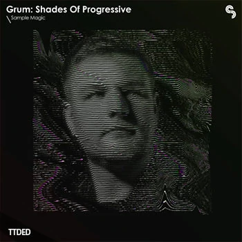 [电子前卫舞曲素材Beatmaker预置]Sample Magic Grum Shades of Progressive [WAV, MiDi]（681Mb）