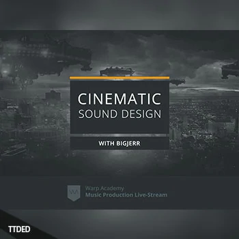 [教程]Warp Academy Cinematic Sound Design（1.81Gb）