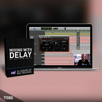 [教程]Matthew Weiss Mixing with Delay（3.61Gb）