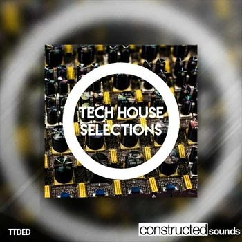 [Techno-Tech-House素材]Constructed Sounds Tech House Selections [WAV, MiDi]（253Mb）