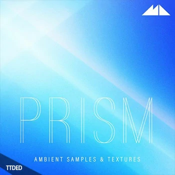 [氛围驰放采样]ModeAudio Prism Ambient Samples and Textures [WAV]（132Mb）