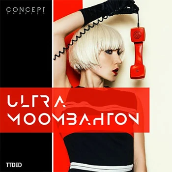 [穆巴松采样]Concept Samples Ultra Moombahton [WAV]（214Mb）