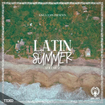 [拉丁乐素材]King Loops Latin Summer Volume 2 [WAV, MiDi]（495Mb）
