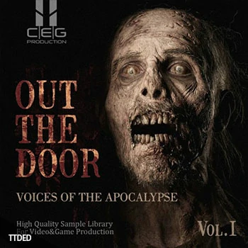 [天启之声僵尸音效采样]CEG Production Out The Door Voices Of The Apocalypse Vol.I [WAV]（519Mb）