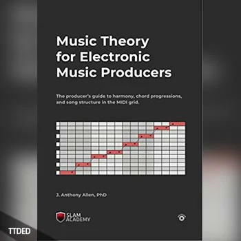 [阅读]Music Theory for Electronic Music Producers, 2nd Edition（5Mb）