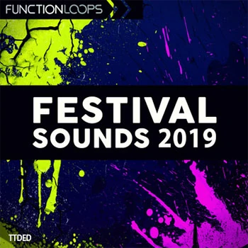 [EDM素材Sylenth1预置Massive预置]Function Loops Festival Sounds 2019 [WAV, MiDi]（229Mb）