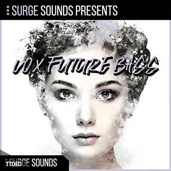 [Future Bass人声素材+Serum血清预设音色]Surge Sounds Vox Future Bass [WAV, MiDi]（1.62Gb）