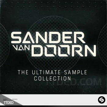[House浩室素材Serum预置]Spinnin’ Records Sander Van Doorn The Ultimate Sample Collection [WAV, MiDi]（259Mb）
