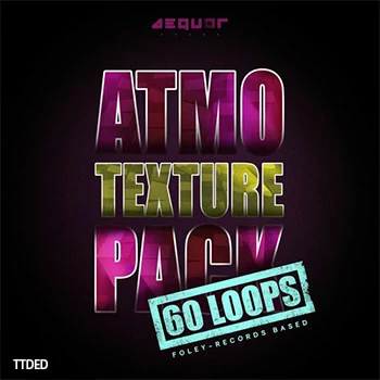 [氛围电子科技浩室采样]Aequor Sound Atmo Texture [WAV]（305Mb）