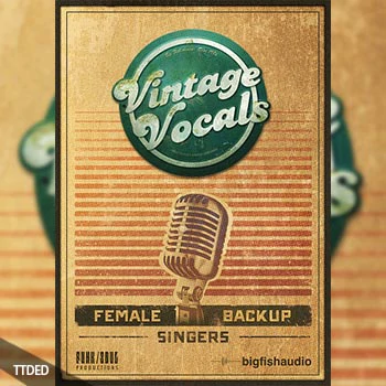[复古人声音源]Big Fish Audio Vintage Vocals [KONTAKT]（1.98Gb）
