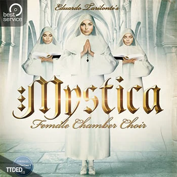 [上帝天籁之声神秘圣母合唱团音源]Best Service Mystica v1.1 [KONTAKT]（3.07Gb）
