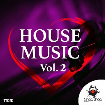 [House浩室采样]Chop Shop Samples Love House Music Vol.2 [WAV]（433Mb）