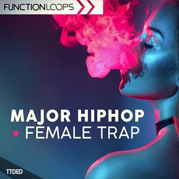 [HipHop-Trap素材]Function Loops Major Hip Hop And Female Trap [WAV, MiDi]（462Mb）
