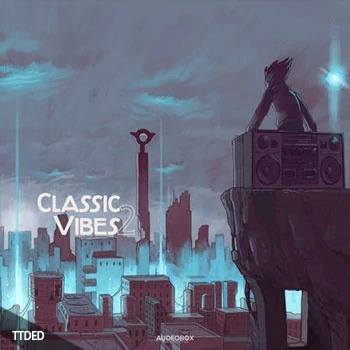 [怀旧嘻哈RnB采样]AudeoBox Classic Vibes 2 [WAV]（407Mb）