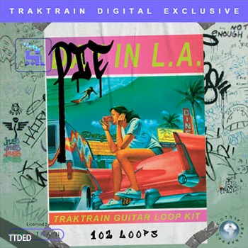 [氛围流行陷阱吉他采样]Splice Sounds Die in L.A. – Traktrain Guitar Loop Kit [WAV]（145Mb）