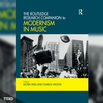 [阅读]The Routledge Research Companion to Modernism in Music（25Mb）