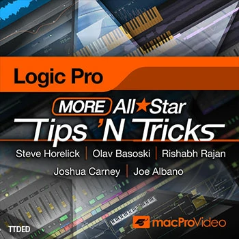 [教程]MacProVideo Logic Pro X 304 More Logic Pro All Star Tips ‘N Tricks（537Mb）