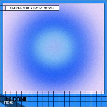 [氛围驰放采样Ableton扩展]Rubicon Celestial Voice And Earthly Textures（227Mb）