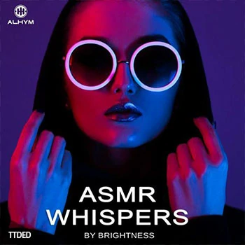 [POP流行人声采样]ALHYM Records Brightness ASMR Whispers [WAV]（13Mb）